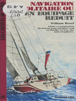 cover image of Navigation en solitaire ou en équipage réduit